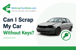 Can I Scrap My Car Without Keys