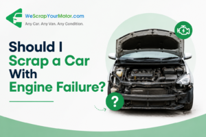 Should I Scrap a Car With Engine Failure?