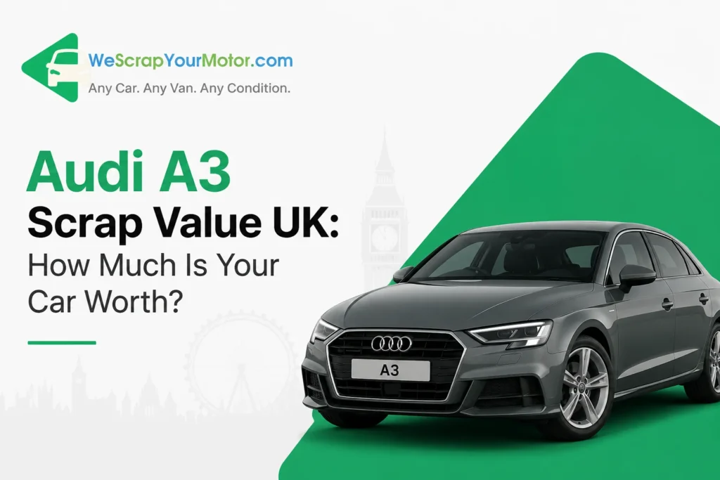 Audi A3 Scrap Value UK How Much Is Your Car Worth