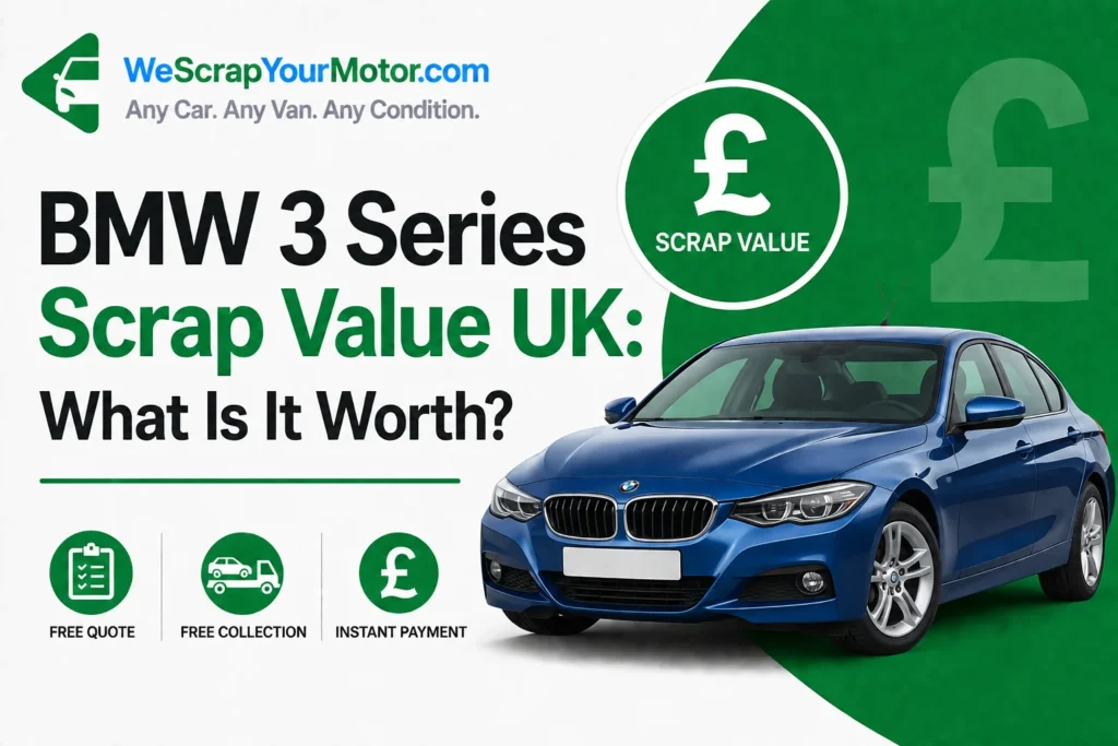 BMW 3 Series Scrap Value UK (2026)