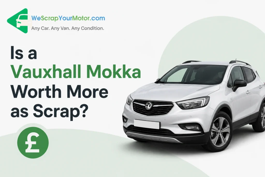Is a Vauxhall Mokka Worth More as Scrap?