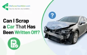 Can I Scrap a Car That Has Been Written Off