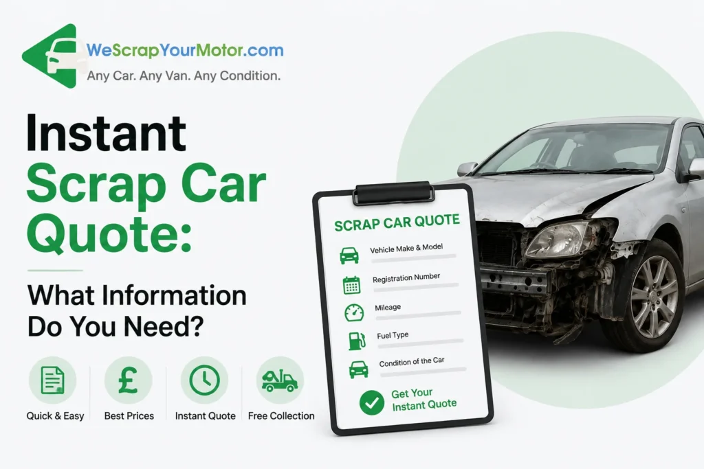 Instant Scrap Car Quote What Information Do You Need